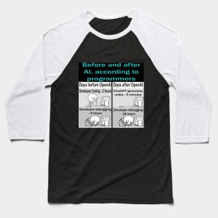 Before and after OpenAI and ChatGPT, according to programmers Baseball T-Shirt